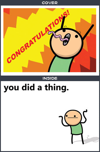 Cyanide & Happiness Congratulations Greeting Card