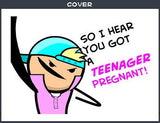 Cyanide & Happiness Pregnant Teen Greeting Card